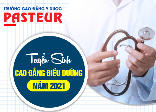 Tuyển sinh Cao đẳng Điều dưỡng Pasteur HCM năm 2021
